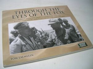 YH21 [ иностранная книга ]THROUGH THE EYES OF THE FOX Rommel's photos of the Blitzkrieg in France, MAy-June 1940