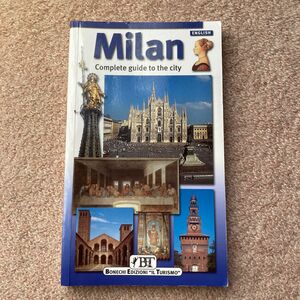 Milan Complete guide to the city