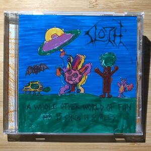 SLOTH - A Whole Other World Of Fun AKA 13 Songs 13 Samples【CD】スラッジ ドゥーム グラインド ノイズ sludge doom grind noise 