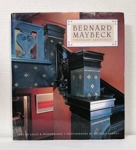 建■ バーナード・メイベックの作品写真集 Bernard Maybeck : visionary architect Abbeville Press ARTS & CRAFTS