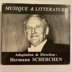 シェルヘン＆ライプツィヒ放送管弦楽団／MUSIQUE ET LITTRATURE　〜シェルヘンが6本の劇音楽を自らの編纂した語り入り（３枚組）