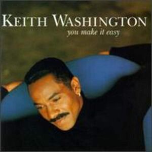 You Make It Easy Keith Washington 輸入盤CD