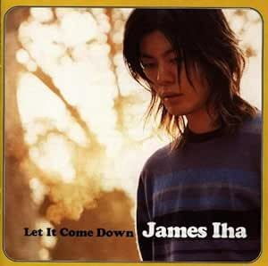 Let It Come Down ジェームス・イハ 輸入盤CD