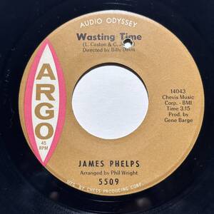 James Phelps・Wasting Time / La De Da, I’m A Fool In Love　US 7”