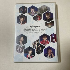 Kis-my-ft2 Snow Domeの約束　東京ドーム2013.11.16 DVD