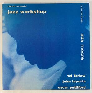 アダ・ムーア (Ada Moore) / debut records' jazz workshop Volume three 米盤LP Fantasy OJC-1701 限定3000枚