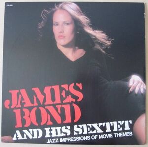 ◆【LP】US盤 JAMES BOND AND HIS SEXTET / JAZZ IMPRESSIONS OF MOVIE THEMES 1980年 PIC-3332