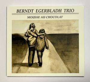 澤野公房　ジャズCD　BERNDT EGERBLADH trio Mousse au chocolat デジパック仕様　ベント・エゲルブラダ 洋楽