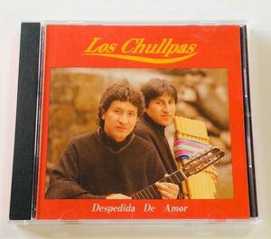 ロス・チェルパス(Los Chullpas)　Despedida　De　Amor 日本国内盤CD　ワールドミュージック