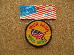 80s 米国アメリカ星条旗ビンテージYOUR LAND AND MINE大陸ワッペン/U.S.A.国旗PATCH旅行スーベニア観光フラッグUSA土産パッチ D19