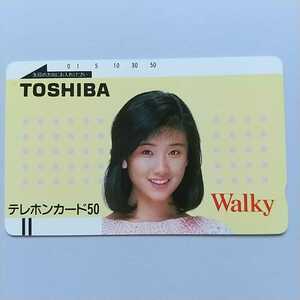 ★原田知世　TOSHIBA Walky★50度数未使用テレホンカード