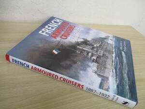 A221　　FRENCH　ARMOURED　CRUISERS　1887-1932　S2416