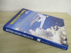 A224　　BRITISH　SECRET　PROJECTS　2　TONY　BUTTLER　S2500