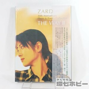 2QD48◆新品未開封 ZARD 坂井泉水 THE WAYⅡ 30th Anniversary ZARD 坂井泉水 写真付き詩集/写真集 パンフレット 本 グッズ 送:-/60