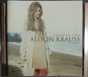 Alisson Krauss A Hundred Miles Or More A Collection 1CD