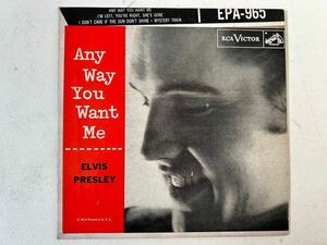 ELVIS PRESLEY 1956 u.s.original RCA victor EPA-965 ANY WAY YOU WANT ME エルヴィスプレスリー 1956年発売 アメリカオリジナル盤4曲入EP