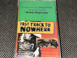Fast Track To Nowhere 輸入カセットテープ未開封