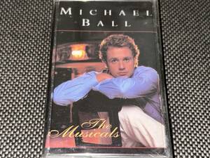 Michael Ball / The Musicals 輸入カセットテープ未開封