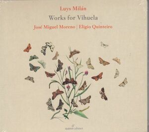 [CD/Glossa]L.d.ミラン(c.1500-c.1561):パヴァーヌ第6番&パヴァーヌ第5番&ファンタジア第1番他/J.M.モレーノ(vihuela)&E.キンテイロ(gt)