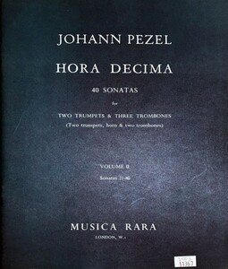 ホラ・デシマ (ヨハン・クリストフ・ペツェル) 40のソナタ (金管五重奏) 輸入楽譜 Hora Decima Volume 2: Sonatas 21-40 洋書