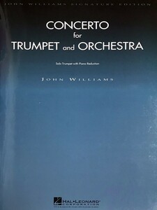 ジョン・ウィリアムズ トランペットとオーケストラのための協奏曲 (トランペット＋ピアノ) 輸入楽譜 John Williams Concerto 洋書