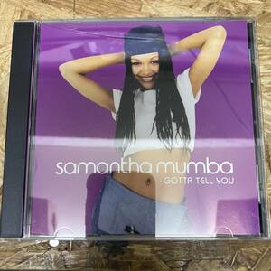 シ● HIPHOP,R&B SAMANTHA MUMBA - GOTTA TELL YOU シングル CD 中古品