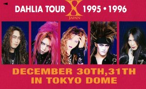 ★X JAPAN 　DAHLIA TOUR 1995-1996★テレカ５０度数未使用me_2