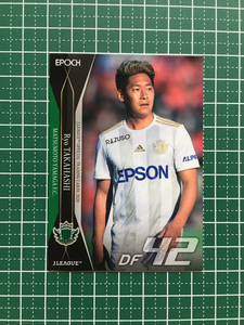 ★EPOCH 2020 サッカー Jリーグ オフィシャルトレーディングカード #192 高橋諒［松本山雅ＦＣ］エポック★