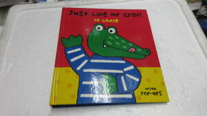 新品　バ－ゲンブック　飛び出す絵本　洋書　Just Like Mr Croc ハードカバー 