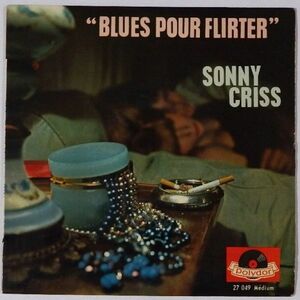 ★Sonny Criss★Blues Pour Flirter フランスPOLYDOR 27 049 (mono) 廃盤EP !!!