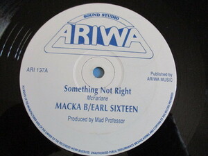 MACKA B, EARL SIXTEEN 12！SOMETHING NO RIGHT, ARIWA♪BECAUSE I'M BLACK♪