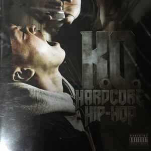 K.O. 『HARDCORE HIP-HOP』AK-69,DJ RYOW,CITY-ACE,Mr.OZ,G.CUE,PHOBIA OF THUG,TOKONA-X,EQUAL,AKIRA,M.O.S.A.D,DAZZLE 4 LIFE,TWO-J