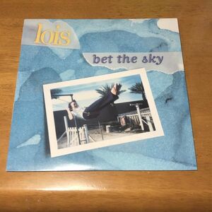 【即決】USオリジナル盤 LOIS / BET THE SKY ロイス K