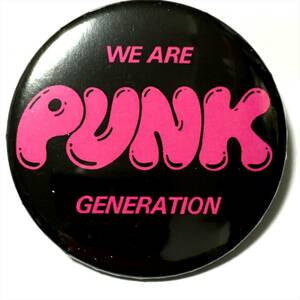 デカ 缶バッジ 5.7cm We Are Punk Generation / RAMONES RUNAWAYS FLAMIN GROOVIES NEW YORK DOLLS Talking Heads