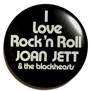 デカ缶バッジ JOAN JETT ジョーンジェット I Love Rock 'n' Roll　 RUNAWYS ランナウェイズ