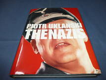 【洋書】ナチス/THE NAZIS PIOTR UKLANSKI ピョートル・ウクランスキー EDITION：PATRICK FREY ナチス将校　俳優写真多数_画像1