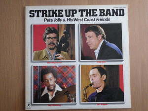 PETE JOLLY & His West Coast Friends - Strike Up The Band　　　LA27-1003