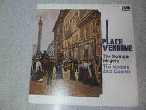 PLACE VENDOME 　 The Swingle Singers perform with The Modern Jazz Quartet ヴァンドーム
