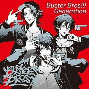 「ヒプノシスマイク -Division Rap Battle-」キャラクターソングCD1「Buster Bros!!! Generation」 イケブクロ・ディビジョン / 