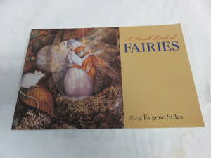 【洋書】A Small Book of FAIRIES　Eugene Stiles　POMEGRANATE ARTBOOKS　1995年
