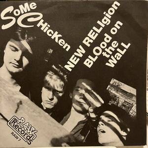 SOME CHICKEN - New Religion / Blood On The Wall パンク天国 kbd オリジナル盤 punk 初期パンク power pop mods