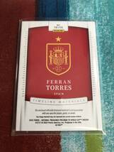 07/10 フェラントーレス PANINI NATIONAL TREASURES TIMELINE MATERIALS SPAIN FERRAN TORRES スペイン代表 メモラビリア_画像2