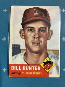 1953 Topps Vintage #166 Bill Hunter　1953 All Star in Rookie Season!　Check damage on back 必ず裏の写真を確認してください。