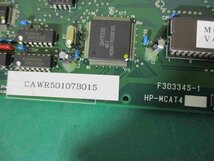 中古HP-MCAT4 F30334S-I BOARD MCAT VER 1.O8GE(CAWR50107B015)_画像2