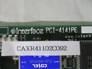 中古 Interface PCI-4141PE チャンネル間絶縁 調歩同期 PCI ボード(CAXR41102C092)