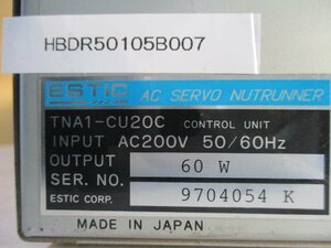 中古 ESTIC AC SERVO NUTRUNNER TNA1-CU20C 60W(HBDR50105B007)