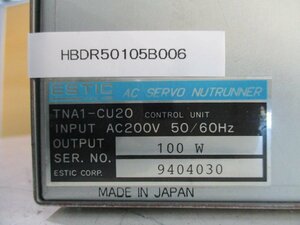 中古 ESTIC AC SERVO NUTRUNNER TNA1-CU20 100W(HBDR50105B006)