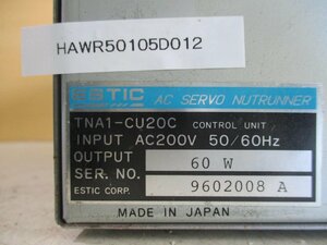 中古 ESTIC AC SERVO NUTRUNNER TNA1-CU20C 60W(HAWR50105D012)