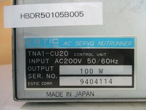 中古 ESTIC AC SERVO NUTRUNNER TNA1-CU20 100W(HBDR50105B005)