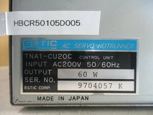 中古 ESTIC AC SERVO NUTRUNNER TNA1-CU20C 60W(HBCR50105D005)